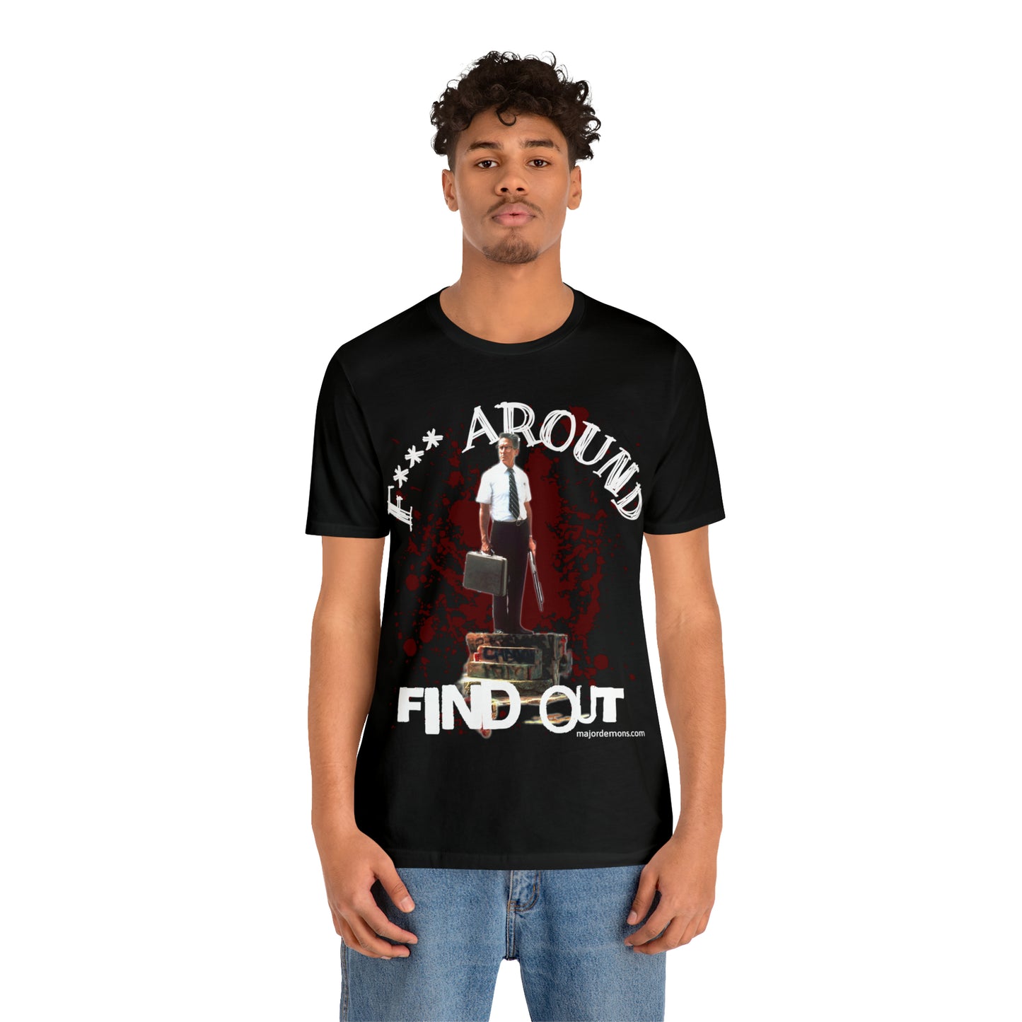 F Around Find Out, FAFO, Falling Down T Shirt